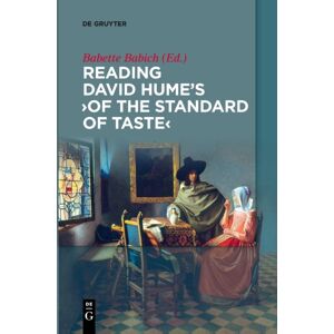 De Gruyter Reading David Hume’s 'Of The Standard Of Taste' De Gruyter Reading David Hume’s 'Of The Standard Of Taste'