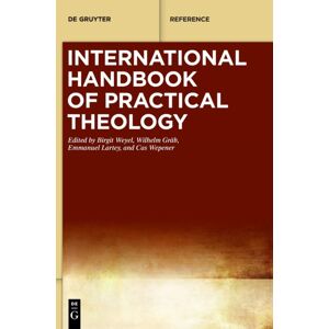 De Gruyter International Handbook Of Practical Theology De Gruyter International Handbook Of Practical Theology