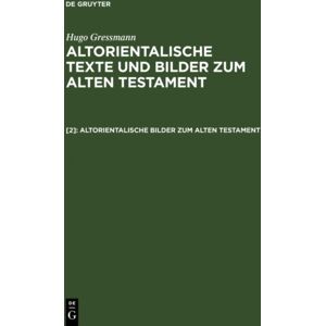De Gruyter Altorientalische Bilder Zum Alten Testament De Gruyter Altorientalische Bilder Zum Alten Testament