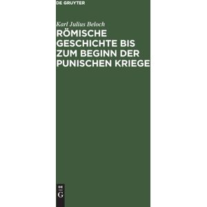 De Gruyter R?Mische Geschichte Bis Zum Beginn Der Punischen Kriege De Gruyter R?Mische Geschichte Bis Zum Beginn Der Punischen Kriege