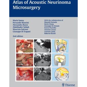 Thieme Publishing Group Atlas Of Acoustic Neurinoma Microsurgery Thieme Publishing Group Atlas Of Acoustic Neurinoma Microsurgery
