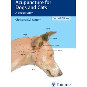 Thieme Publishing Group Acupuncture For Dogs And Cats : A Pocket Atlas Thieme Publishing Group Acupuncture For Dogs And Cats : A Pocket Atlas