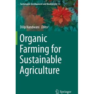 Springer International Publishing AG Organic Farming For Sustainable Agriculture Springer International Publishing AG Organic Farming For Sustainable Agriculture