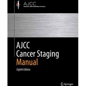 Springer International Publishing AG Ajcc Cancer Staging Manual Springer International Publishing AG Ajcc Cancer Staging Manual