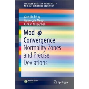 Springer International Publishing AG Mod-? Convergence : Normality Zones And Precise Deviations Springer International Publishing AG Mod-? Convergence : Normality Zones And Precise Deviations