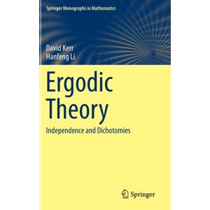 Springer International Publishing AG Ergodic Theory : Independence And Dichotomies Springer International Publishing AG Ergodic Theory : Independence And Dichotomies