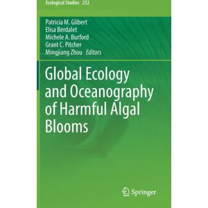 Springer International Publishing AG Global Ecology And Oceanography Of Harmful Algal Blooms Springer International Publishing AG Global Ecology And Oceanography Of Harmful Algal Blooms