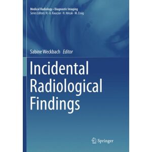 Springer International Publishing AG Incidental Radiological Findings Springer International Publishing AG Incidental Radiological Findings