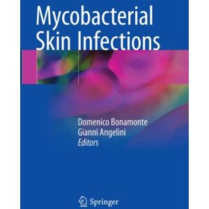 Springer International Publishing AG Mycobacterial Skin Infections Springer International Publishing AG Mycobacterial Skin Infections