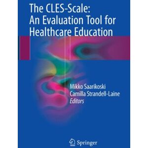 Springer International Publishing AG The Cles-Scale: An Evaluation Tool For Healthcare Education Springer International Publishing AG The Cles-Scale: An Evaluation Tool For Healthcare Education