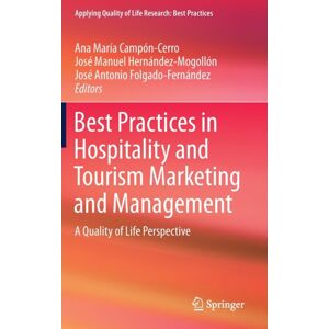 Springer International Publishing AG Practices In Hospitality And Tourism Marketing And Management : A Quality Of Life Perspective Springer International Publishing AG Practices In Hospitality And Tourism Marketing And Management : A Quality Of Life Perspective