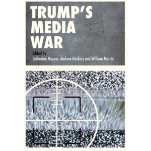 Springer International Publishing AG Trump’s Media War Springer International Publishing AG Trump’s Media War