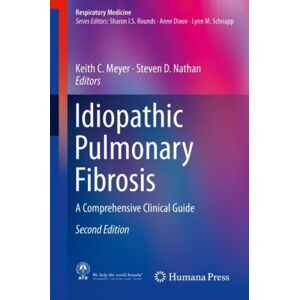 Birkhauser Verlag AG Idiopathic Pulmonary Fibrosis : A Comprehensive Clinical Guide Birkhauser Verlag AG Idiopathic Pulmonary Fibrosis : A Comprehensive Clinical Guide