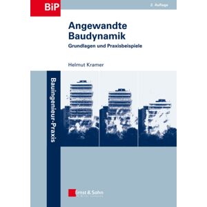 Wiley-VCH Verlag GmbH Angewandte Baudynamik : Grundlagen Und Praxisbeispiele Wiley-VCH Verlag GmbH Angewandte Baudynamik : Grundlagen Und Praxisbeispiele