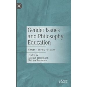 J.B. Hetzler'sche Verlagsbuchhandlung und Carl Ern Gender Issues And Philosophy Education : History – Theory – Practice J.B. Hetzler'sche Verlagsbuchhandlung und Carl Ern Gender Issues And Philosophy Education : History – Theory – Practice