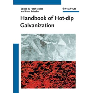 Wiley-VCH Verlag GmbH Handbook Of Hot-Dip Galvanization Wiley-VCH Verlag GmbH Handbook Of Hot-Dip Galvanization