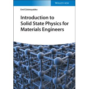 Wiley-VCH Verlag GmbH Introduction To Solid State Physics For Materials Engineers Wiley-VCH Verlag GmbH Introduction To Solid State Physics For Materials Engineers