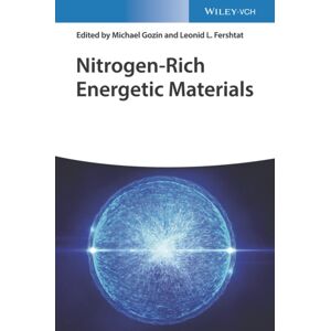 Wiley-VCH Verlag GmbH Nitrogen-Rich Energetic Materials Wiley-VCH Verlag GmbH Nitrogen-Rich Energetic Materials