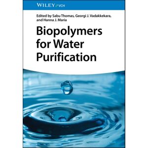 John Wiley & Sons Inc Biopolymers For Water Purification John Wiley & Sons Inc Biopolymers For Water Purification