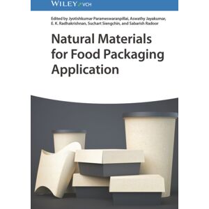 Wiley-VCH Verlag GmbH Natural Materials For Food Packaging Application Wiley-VCH Verlag GmbH Natural Materials For Food Packaging Application