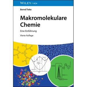 Wiley-VCH Verlag GmbH Makromolekulare Chemie : Eine Einfuhrung Wiley-VCH Verlag GmbH Makromolekulare Chemie : Eine Einfuhrung