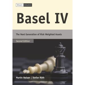 Wiley-VCH Verlag GmbH Basel Iv : The Next Generation Of Risk Weighted Assets Wiley-VCH Verlag GmbH Basel Iv : The Next Generation Of Risk Weighted Assets
