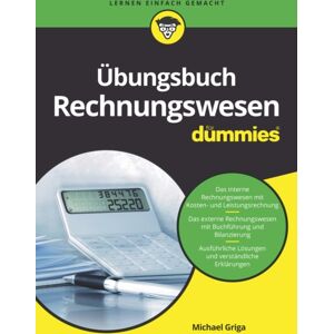Wiley-VCH Verlag GmbH Ubungsbuch Rechnungswesen Fur Dummies Wiley-VCH Verlag GmbH Ubungsbuch Rechnungswesen Fur Dummies