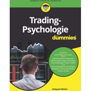 Wiley-VCH Verlag GmbH Tradingpsychologie Fur Dummies Wiley-VCH Verlag GmbH Tradingpsychologie Fur Dummies