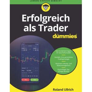 Wiley-VCH Verlag GmbH Erfolgreich Als Trader Fur Dummies Wiley-VCH Verlag GmbH Erfolgreich Als Trader Fur Dummies