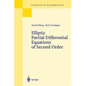 Springer-Verlag Berlin and Heidelberg GmbH & Co. K Elliptic Partial Differential Equations Of Second Order Springer-Verlag Berlin and Heidelberg GmbH & Co. K Elliptic Partial Differential Equations Of Second Order