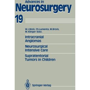 Springer-Verlag Berlin and Heidelberg GmbH & Co. K Intracranial Angiomas. Neurosurgical Intensive Care. Supratentorial Tumors In Children : Proceedings Of The 41st Annual Meeting Of The Deutsche Gesellschaft Fur Neurochirurgie, Dusseldorf, May 27-30, Springer-Verlag Berlin and Heidelberg GmbH & Co. K Intracranial Angiomas. Neurosurgical Intensive Care. Supratentorial Tumors In Children : Proceedings Of The 41st Annual Meeting Of The Deutsche Gesellschaft Fur Neurochirurgie, Dusseldorf, May 27-30,