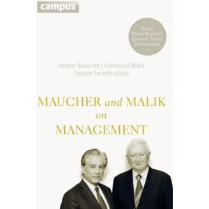 Campus Verlag Maucher And Malik On Management : Maxims Of Corporate Management - Of Helmut Maucher'S Speeches, Essays And Interviews Campus Verlag Maucher And Malik On Management : Maxims Of Corporate Management - Of Helmut Maucher'S Speeches, Essays And Interviews