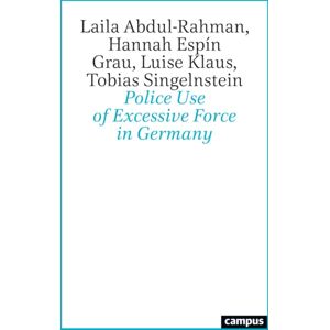 Campus Verlag Police Use Of Excessive Force In Germany Campus Verlag Police Use Of Excessive Force In Germany