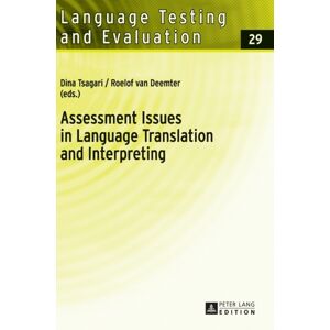Peter Lang AG Assessment Issues In Language Translation And Interpreting Peter Lang AG Assessment Issues In Language Translation And Interpreting