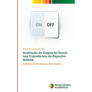 Novas Edicoes Academicas Avaliacao Da Cognicao Social Nos Transtornos Do Espectro Autista Novas Edicoes Academicas Avaliacao Da Cognicao Social Nos Transtornos Do Espectro Autista