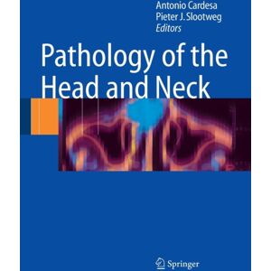 Springer-Verlag Berlin and Heidelberg GmbH & Co. K Pathology Of The Head And Neck Springer-Verlag Berlin and Heidelberg GmbH & Co. K Pathology Of The Head And Neck