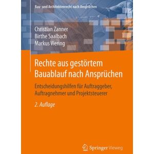 Springer Fachmedien Wiesbaden Rechte Aus Gestortem Bauablauf Nach Anspruchen : Entscheidungshilfen Fur Auftraggeber, Auftragnehmer Und Projektsteuerer Springer Fachmedien Wiesbaden Rechte Aus Gestortem Bauablauf Nach Anspruchen : Entscheidungshilfen Fur Auftraggeber, Auftragnehmer Und Projektsteuerer
