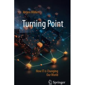 Springer Turning Point : How It Is Changing Our World Springer Turning Point : How It Is Changing Our World