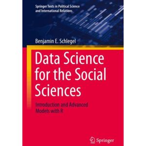 Springer Fachmedien Wiesbaden Data Science For The Social Sciences : Introduction And Advanced Models With R Springer Fachmedien Wiesbaden Data Science For The Social Sciences : Introduction And Advanced Models With R