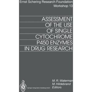 Springer-Verlag Berlin and Heidelberg GmbH & Co. K Assessment Of The Use Of Single Cytochrome P450 Enzymes In Drug Research Springer-Verlag Berlin and Heidelberg GmbH & Co. K Assessment Of The Use Of Single Cytochrome P450 Enzymes In Drug Research