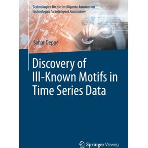 Springer Fachmedien Wiesbaden Discovery Of Ill–known Motifs In Time Series Data Springer Fachmedien Wiesbaden Discovery Of Ill–known Motifs In Time Series Data