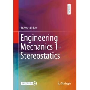 Springer-Verlag Berlin and Heidelberg GmbH & Co. K Engineering Mechanics 1- Stereostatics Springer-Verlag Berlin and Heidelberg GmbH & Co. K Engineering Mechanics 1- Stereostatics