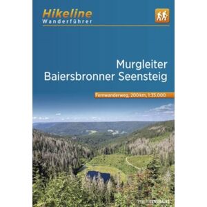 Verlag Esterbauer Murgleiter - Baiersbronner Seensteig - Durch Die Taler Und Uber Die Hohen Der Nationalparkregion Schwarzwald Verlag Esterbauer Murgleiter - Baiersbronner Seensteig - Durch Die Taler Und Uber Die Hohen Der Nationalparkregion Schwarzwald