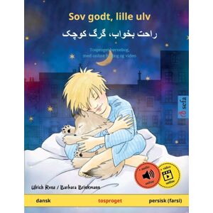 Sefa Verlag Sov Godt, Lille Ulv - راحت بخواب، گرگ کوچک (Dansk - Persisk (Farsi)) Sefa Verlag Sov Godt, Lille Ulv - راحت بخواب، گرگ کوچک (Dansk - Persisk (Farsi))