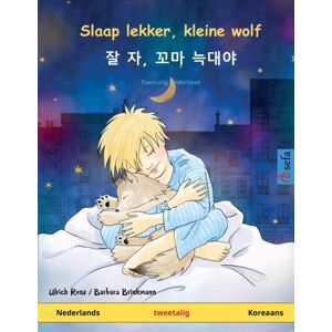 Sefa Verlag Slaap Lekker, Kleine Wolf - 잘 자, 꼬마 늑대야 (Nederlands - Koreaans) Sefa Verlag Slaap Lekker, Kleine Wolf - 잘 자, 꼬마 늑대야 (Nederlands - Koreaans)