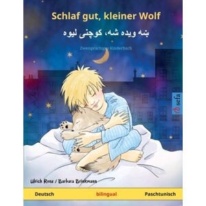 Sefa Verlag Schlaf Gut, Kleiner Wolf - ښه ویده شه، کوچنی لیوه (Deutsch - Paschtunisch) Sefa Verlag Schlaf Gut, Kleiner Wolf - ښه ویده شه، کوچنی لیوه (Deutsch - Paschtunisch)