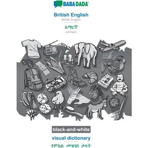 British English - Amharic (In GeʽEz Script), Visual Dictionary, Bw : Babadada British English - Amharic (In GeʽEz Script), Visual Dictionary, Bw British English - Amharic (In GeʽEz Script), Visual Dictionary, Bw : Babadada British English - Amharic (In GeʽEz Script), Visual Dictionary, Bw