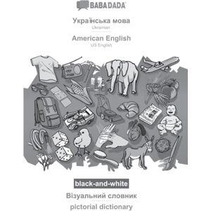 Ukrainian (In Cyrillic Script) - American English, Visual Dictionary, Bw : Babadada Ukrainian (In Cyrillic Script) - Us English, Visual Dictionary, Bw Ukrainian (In Cyrillic Script) - American English, Visual Dictionary, Bw : Babadada Ukrainian (In Cyrillic Script) - Us English, Visual Dictionary, Bw