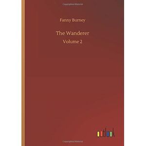 Outlook Verlag The Wanderer : Volume 2 Outlook Verlag The Wanderer : Volume 2