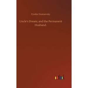 Outlook Verlag Uncle'S Dream; And The Permanent Husband. Outlook Verlag Uncle'S Dream; And The Permanent Husband.